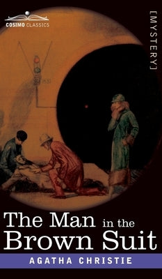 The Man in the Brown Suit by Christie, Agatha