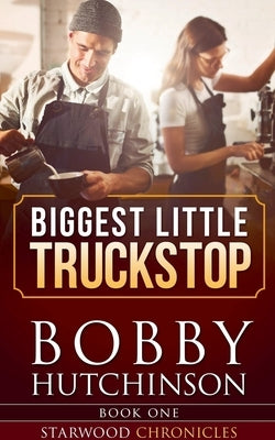 Biggest Little Truckstop by Hutchinson, Bobby