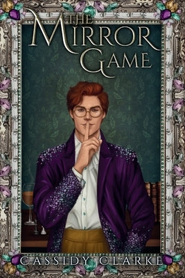 The Mirror Game by Clarke, Cassidy