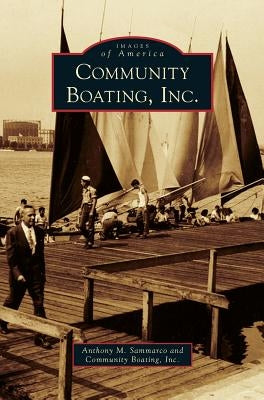 Community Boating, Inc. by Sammarco, Anthony M.
