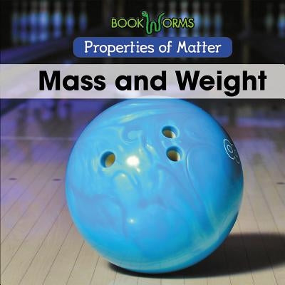 Mass and Weight by Best, Arthur