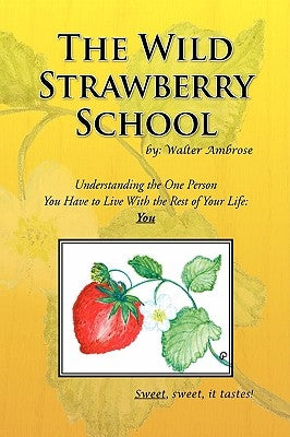 The Wild Strawberry School by Ambrose, Walter