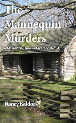 The Mannequin Murders: A McKenzie Sparks Mystery by Baldock, Nancy