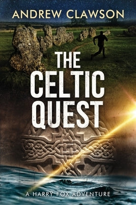 The Celtic Quest by Clawson, Andrew