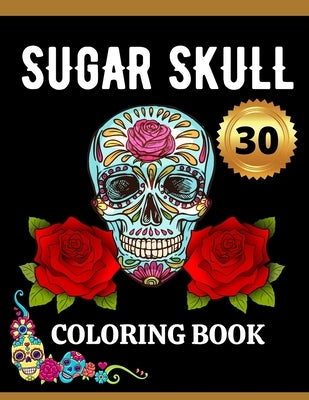 Sugar Skull Coloring Book: 30 Pages by Inky Dink Print