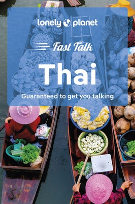Lonely Planet Fast Talk Thai 2 by Planet, Lonely