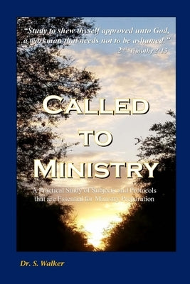 Called To Ministry by Walker, Sheila