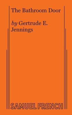 The Bathroom Door by Jennings, Gertrude