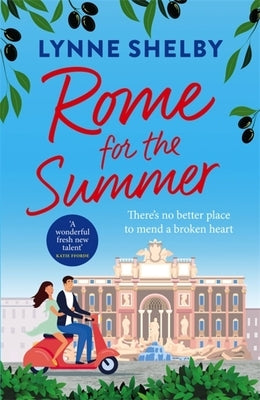 Rome for the Summer by Shelby, Lynne