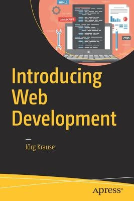 Introducing Web Development by Krause, Jörg