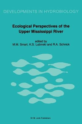 Ecological Perspectives of the Upper Mississippi River by Smart, Miles M.