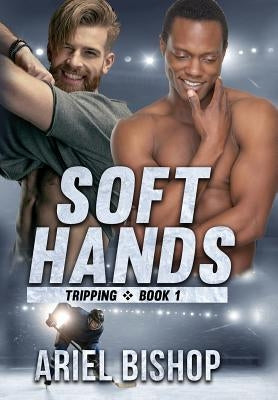 Soft Hands by Bishop, Ariel