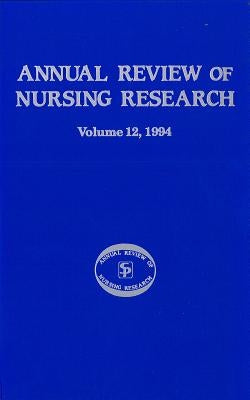Annual Review of Nursing Research, Volume 12, 1994: Focus on Significant Clinical Issues by Fitzpatrick, Joyce J.
