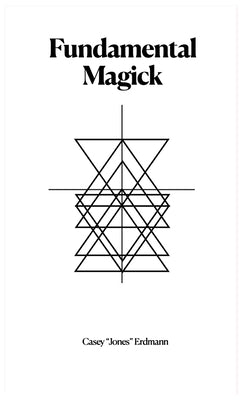 Fundamental Magick by Erdmann, Casey