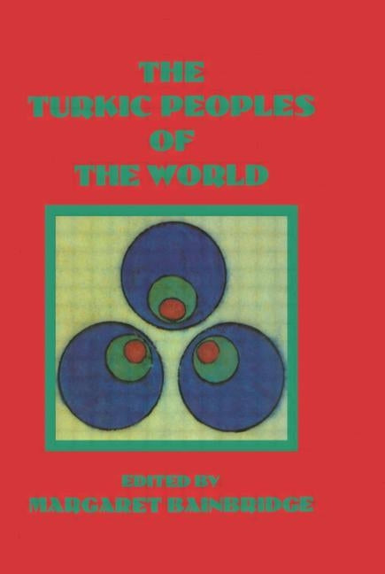 Turkic Peoples of the World by Bainbridge, Margaret
