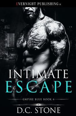 Intimate Escape by Stone, D. C.