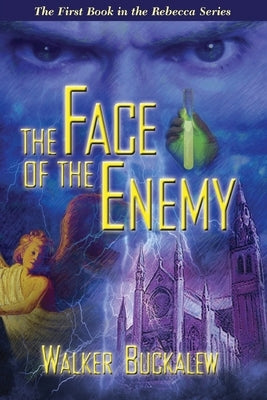 Face of the Enemy by Buckalew, Walker