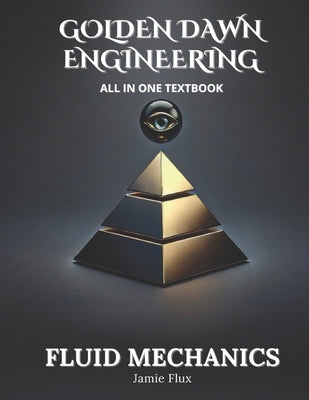 Fluid Mechanics All in One Textbook by Flux, Jamie