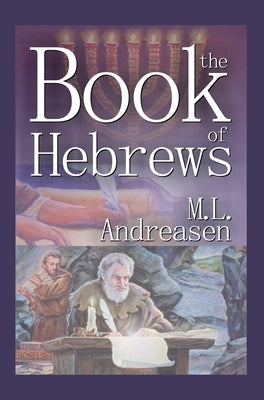 The Book of Hebrews by Andreasen, Milian Lauritz