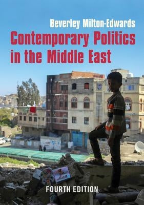Contemporary Politics in the Middle East by Milton-Edwards, Beverley