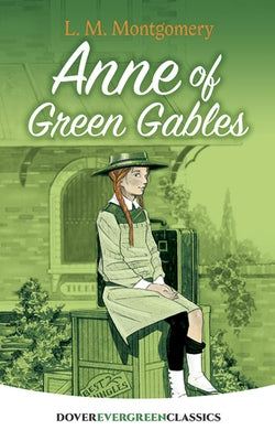 Anne of Green Gables by Montgomery, L. M.