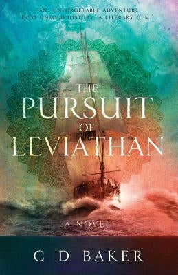 The Pursuit of Leviathan by Baker, C. D.