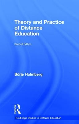 Theory and Practice of Distance Education by Holmberg, Borje