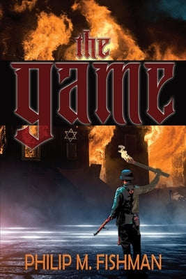 The Game by Fishman, Philip M.