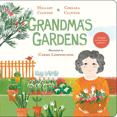 Grandma's Gardens by Clinton, Hillary