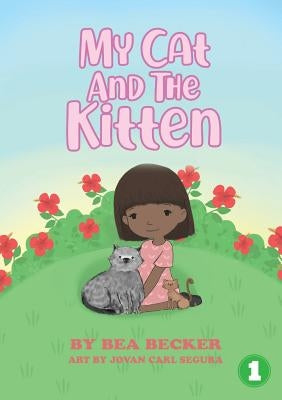 My Cat and the Kitten by Becker, Bea