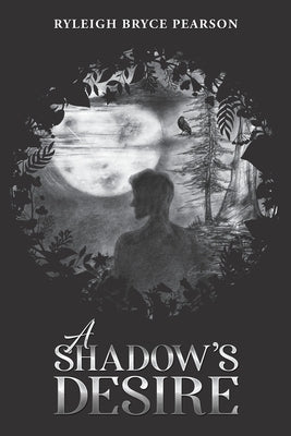 A Shadow's Desire by Pearson, Ryleigh Bryce