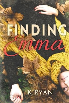Finding Emma by Ryan, K.