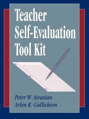 Teacher Self-Evaluation Tool Kit by Airasian, Peter W.