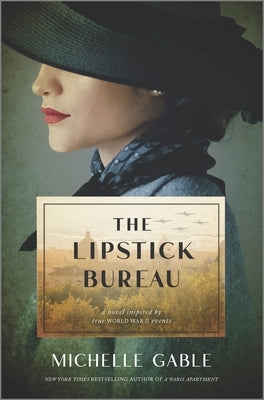 The Lipstick Bureau: A Novel Inspired by a Real-Life Female Spy by Gable, Michelle