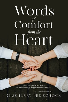 Words Of Comfort From the Heart by Schock, Jerry Lee