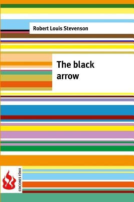 The black arrow: (low cost). limited edition by Stevenson, Robert Louis