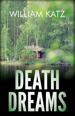 Death Dreams by Katz, William