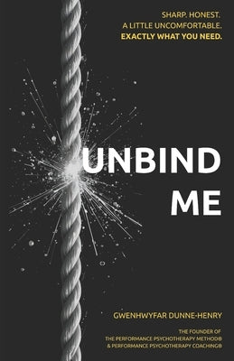Unbind Me by Dunne-Henry, Gwenhwyfar