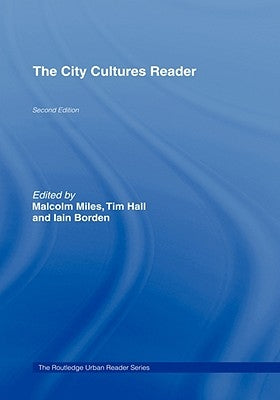The City Cultures Reader by Borden, Iain