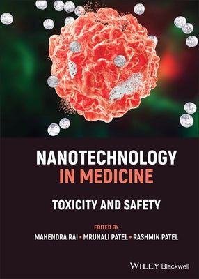 Nanotechnology in Medicine: Toxicity and Safety by Rai, Mahendra