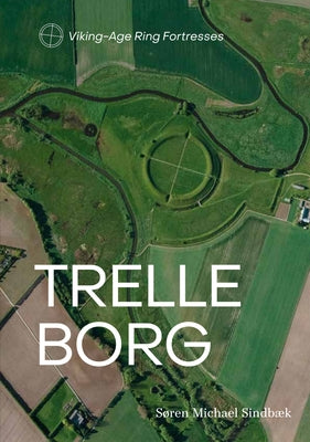 Trelleborg by Sindbæk, Søren Michael