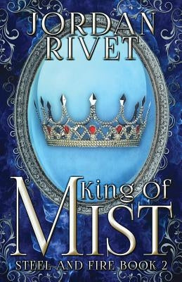 King of Mist by Rivet, Jordan