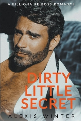 Dirty Little Secret by Winter, Alexis