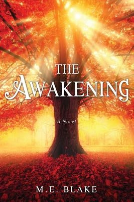 The Awakening by Blake, M. E.