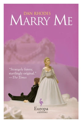 Marry Me by Rhodes, Dan