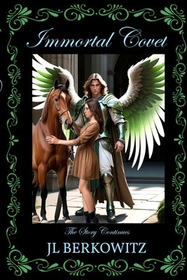 Immortal Covet: The Story Continues by Berkowitz, J. L.