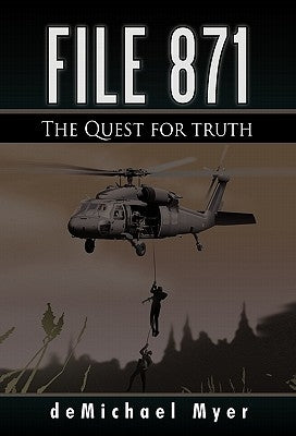 File 871: The Quest for Truth by Myer, Demichael