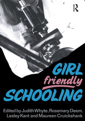 Girl Friendly Schooling by Cruickshank, Maureen
