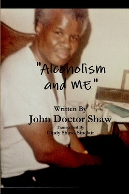 Alcoholism and ME by Shaw-Sinclair, Cindy