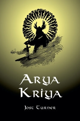 Arya Kriya by Turner, Jost